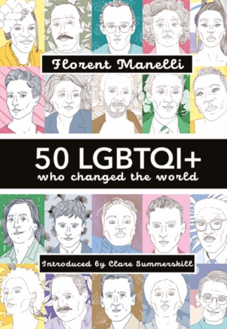50 LGBTQI+ who changed the World