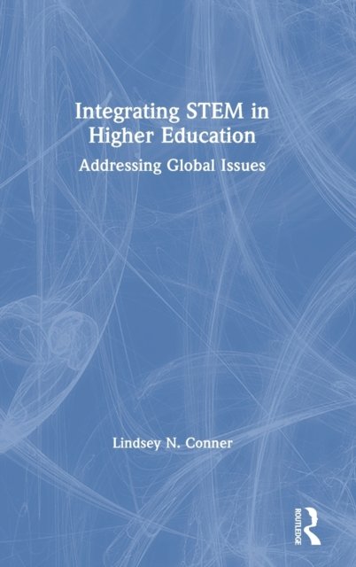Integrating STEM in Higher Education
