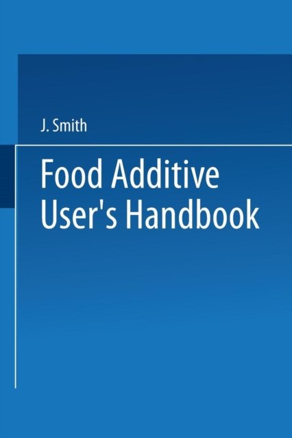 Food Additive User''s Handbook