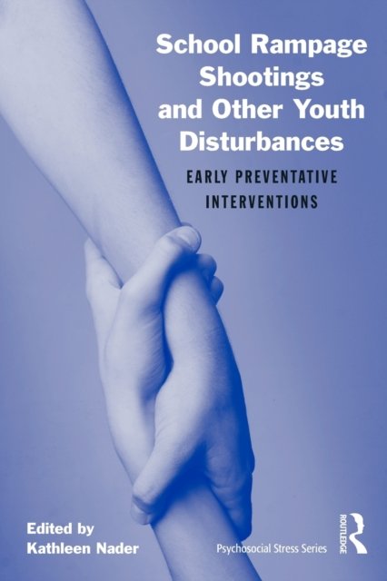 School Rampage Shootings and Other Youth Disturbances