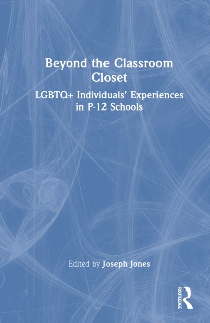 Beyond the Classroom Closet