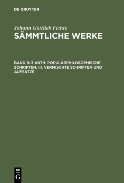 3 Abth. Popularphilosophische Schriften, III. Vermischte Schriften und Aufsatze