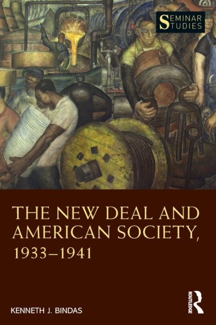The New Deal and American Society, 1933–1941