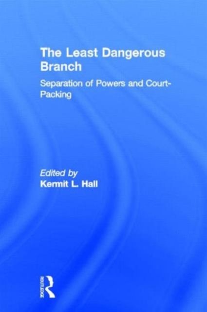 The Least Dangerous Branch