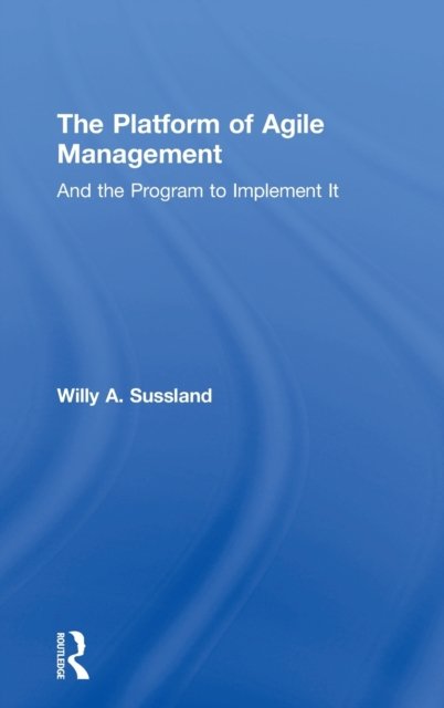 The Platform of Agile Management