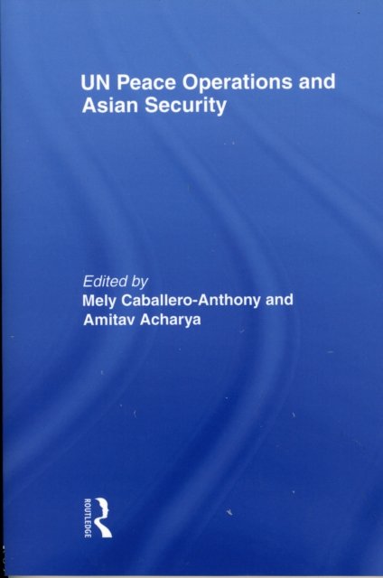UN Peace Operations and Asian Security