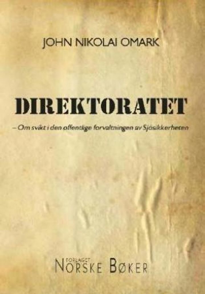 Direktoratet - om svikt i den offentlige forvaltningen av Sjösikkerheten