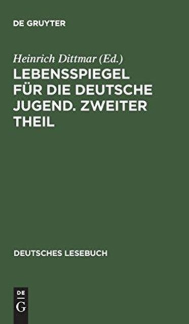 Lebensspiegel fur die deutsche Jugend. Zweiter Theil