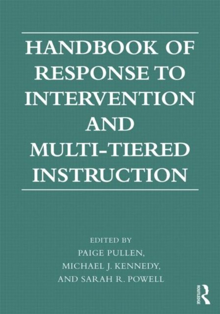 Handbook of Response to Intervention and Multi-Tiered Systems of Support