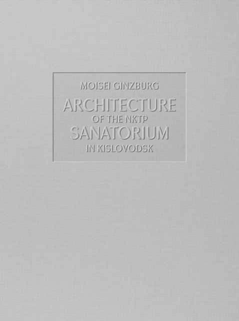 Architecture of the NKTP Sanatorium in Kislovodsk