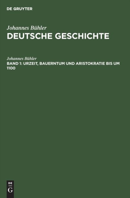 Urzeit, Bauerntum Und Aristokratie Bis Um 1100