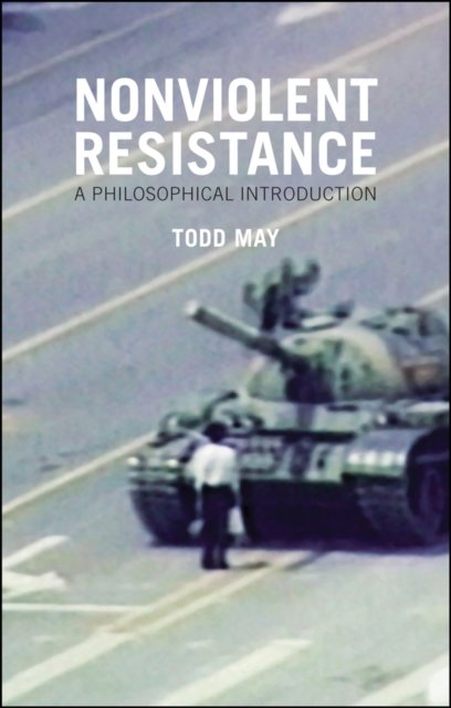 Nonviolent Resistance – A Philosophical Introduction