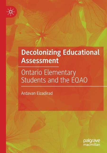 Decolonizing Educational Assessment