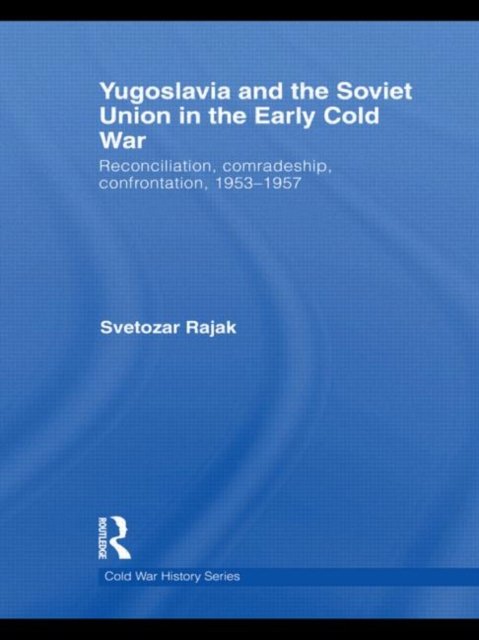 Yugoslavia and the Soviet Union in the Early Cold War