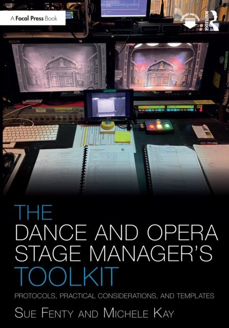 The Dance and Opera Stage Manager''s Toolkit