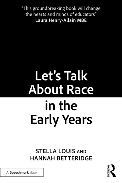Let''s Talk About Race in the Early Years
