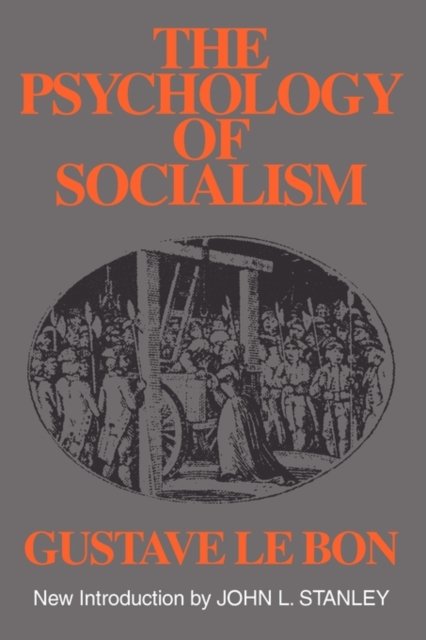 The Psychology of Socialism