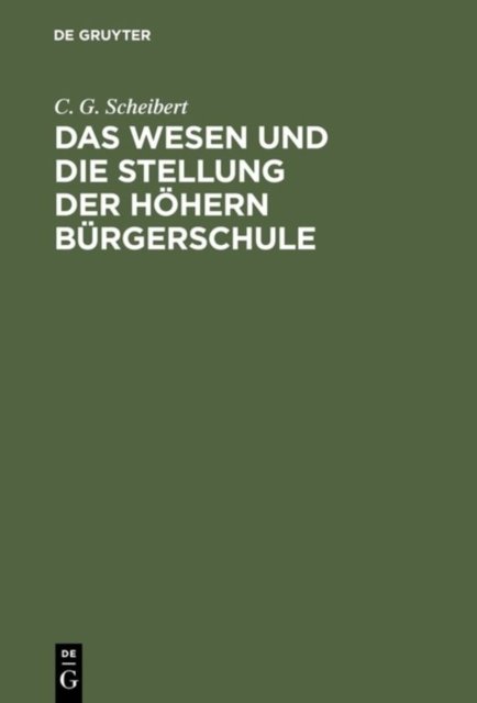 Das Wesen Und Die Stellung Der Hohern Burgerschule