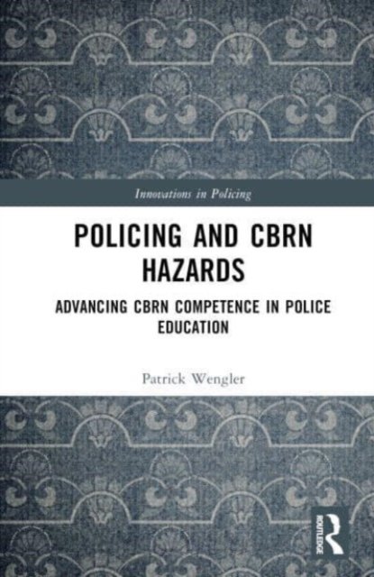 Policing and CBRN Hazards