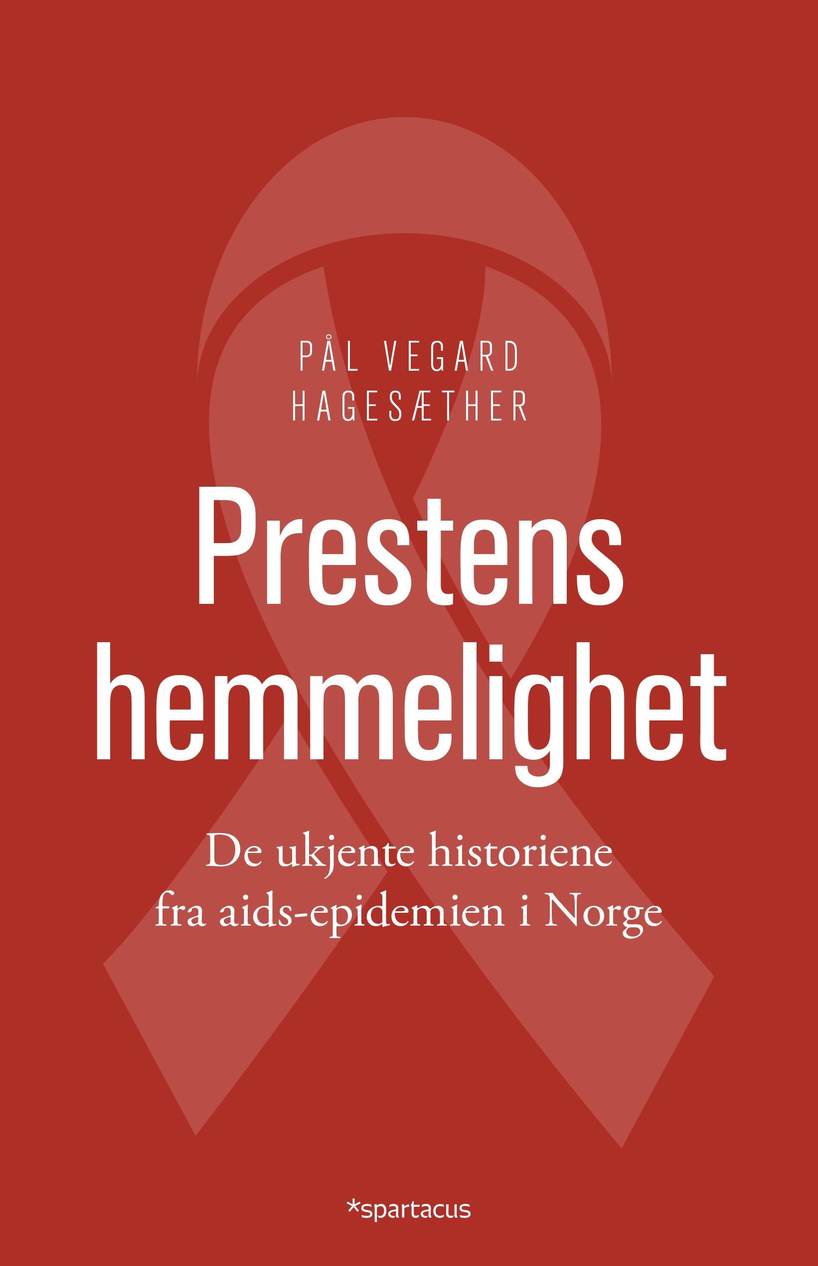 Prestens hemmelighet - de ukjente historiene fra aids-epidemien i Norge