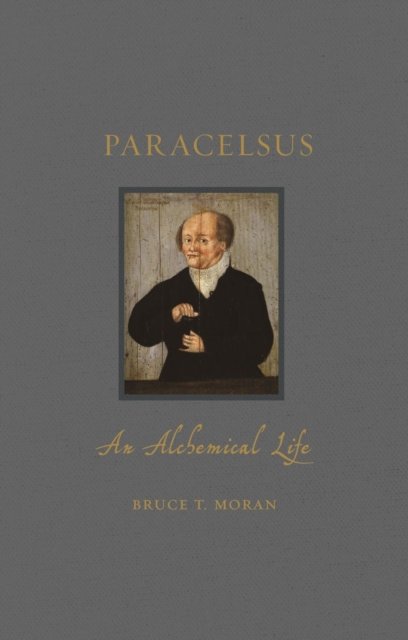 Paracelsus – An Alchemical Life