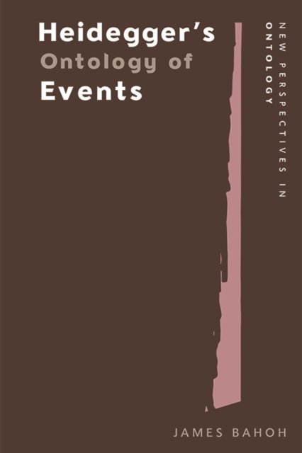 Heidegger''s Ontology of Events