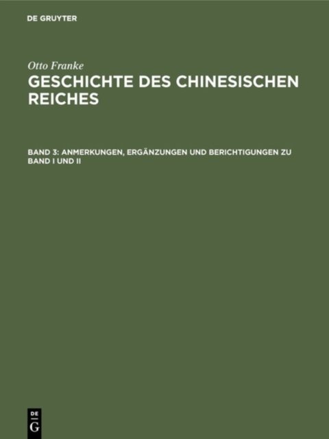 Anmerkungen, Erganzungen Und Berichtigungen Zu Band I Und II