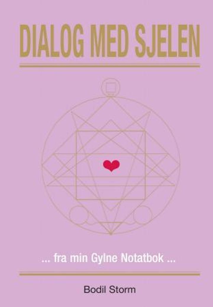 Dialog med sjelen - fra min gylne notatbok