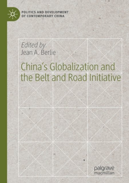 China’s Globalization and the Belt and Road Initiative