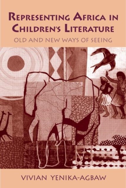 Representing Africa in Children''s Literature