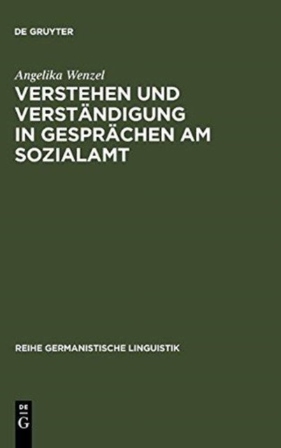 Verstehen und Verstandigung in Gesprachen am Sozialamt