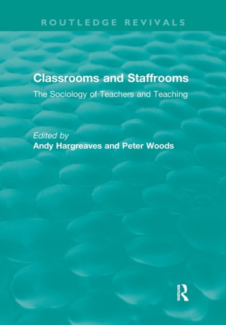 Classrooms and Staffrooms