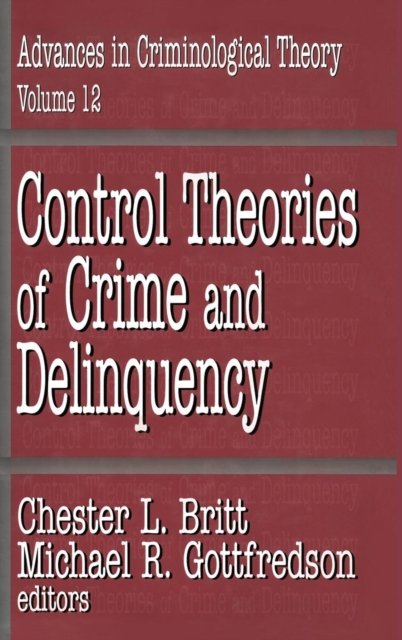 Control Theories of Crime and Delinquency