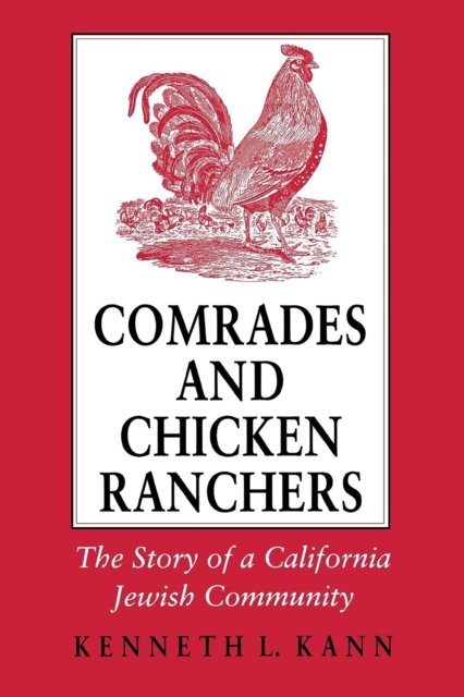 Comrades and Chicken Ranchers