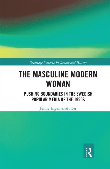 The Masculine Modern Woman