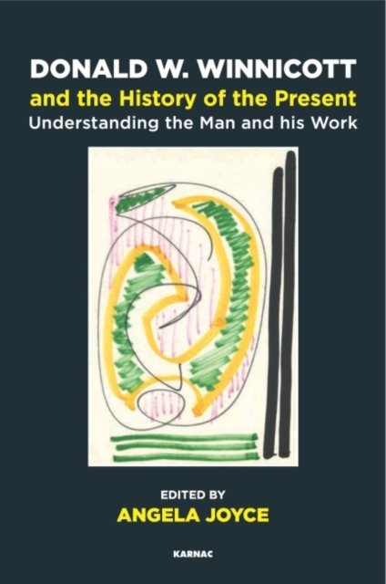 Donald W. Winnicott and the History of the Present