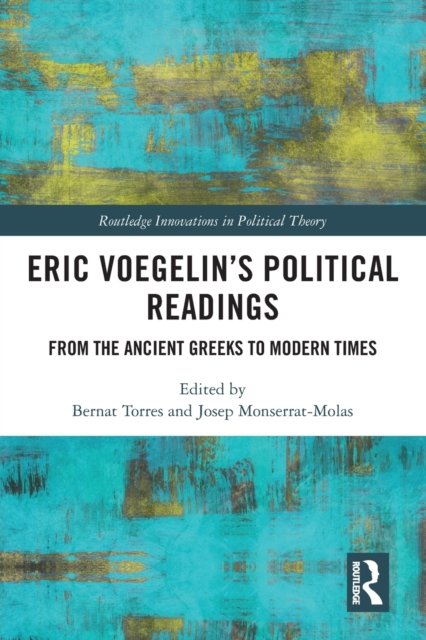 Eric Voegelin?s Political Readings