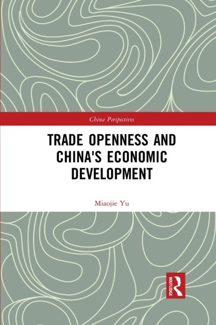 Trade Openness and China''s Economic Development
