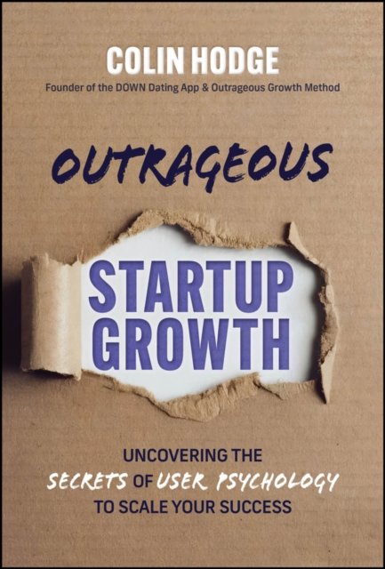 Under the Covers of Outrageous Growth