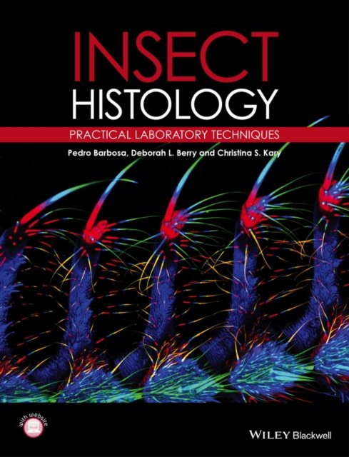 Insect Histology – Practical Laboratory Techniques
