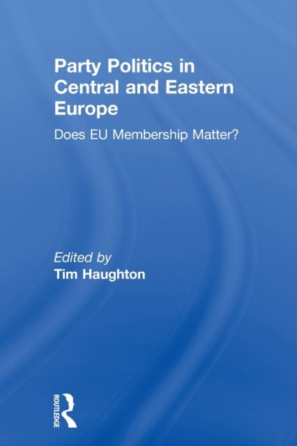 Party Politics in Central and Eastern Europe