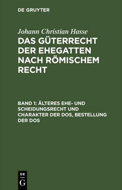 Alteres Ehe- Und Scheidungsrecht Und Charakter Der Dos, Bestellung Der DOS