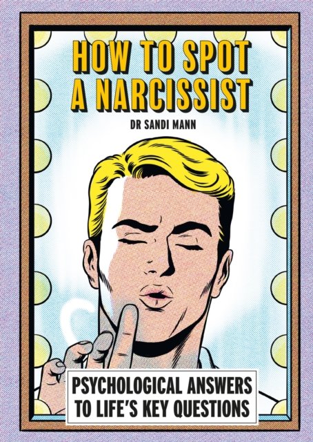 How To Spot A Narcissist