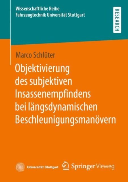 Objektivierung des subjektiven Insassenempfindens bei langsdynamischen Beschleunigungsmanovern