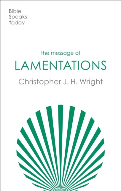 The Message of Lamentations – Honest To God