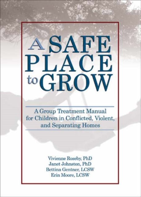 A Safe Place to Grow