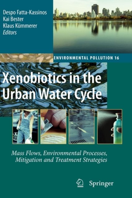 Xenobiotics in the Urban Water Cycle