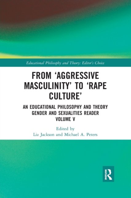 From Aggressive Masculinity to Rape Culture