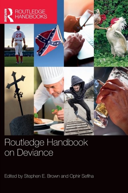 Routledge Handbook on Deviance