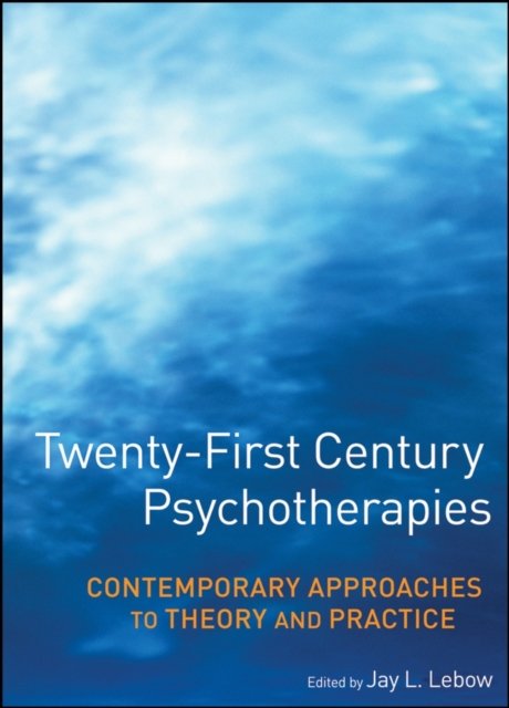 Twenty-First Century Psychotherapies